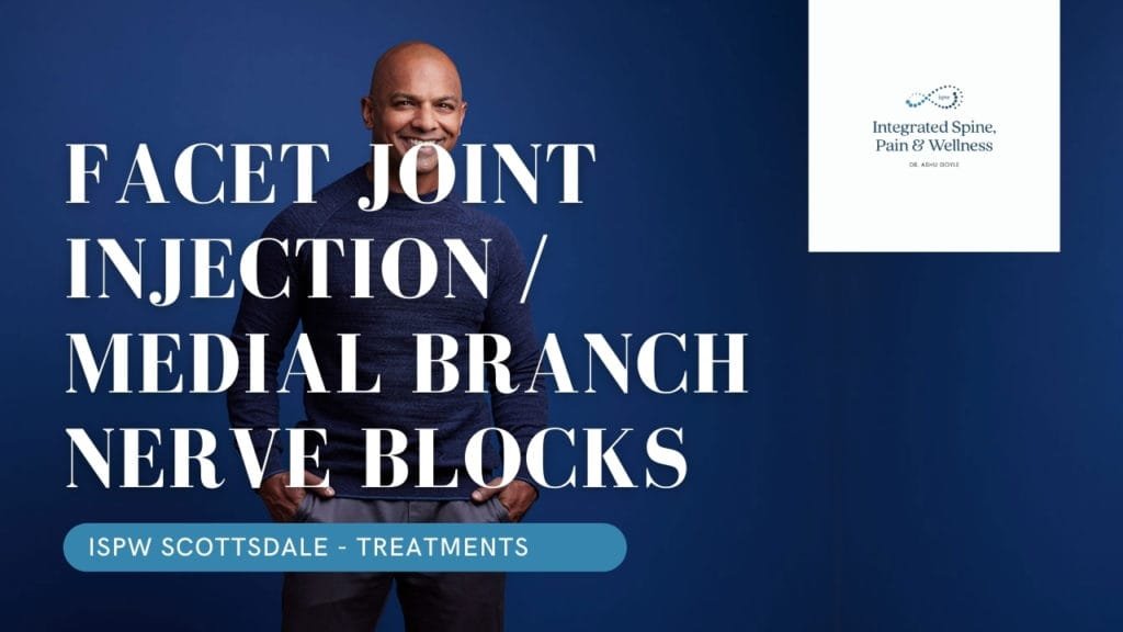 Facet Joint Injection / Medial Branch Nerve Blocks