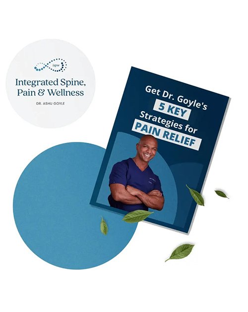 Integrated Spine, Pain & Wellness with Dr. Ashu Goyle in AZ - FREE Pain Kit